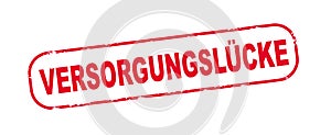 Roter Stempel mit dem Wort: VERSORGUNGSLÃÅCKE, isoliert auf weiÃÅ¸em Hintergrund photo